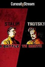 Watch Stalin - Trotsky: A Battle to Death Fmovies