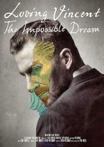 Watch Loving Vincent: The Impossible Dream Fmovies