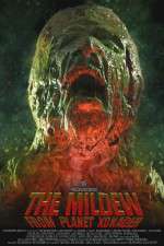 Watch The Mildew from Planet Xonader Fmovies