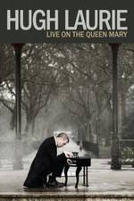 Watch Hugh Laurie: Live on the Queen Mary (2013) Fmovies