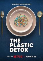 Watch The Plastic Detox Fmovies