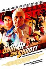 Watch Shut Up and Shoot Fmovies