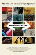 Watch What Would It Look Like Fmovies