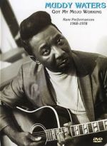 Watch Muddy Waters: Got My Mojo Working Fmovies