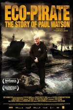 Watch Eco-Pirate The Story of Paul Watson Fmovies