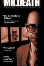 Watch Mr Death The Rise and Fall of Fred A Leuchter Jr Fmovies