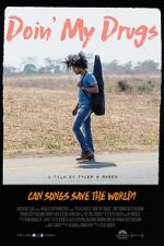 Watch Doin\' My Drugs Fmovies