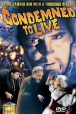Watch Condemned to Live Fmovies