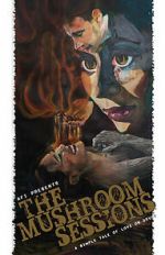 Watch The Mushroom Sessions (Short 2010) Fmovies