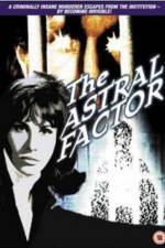 Watch The Astral Factor Fmovies