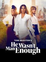 Watch He Wasn\'t Man Enough Fmovies