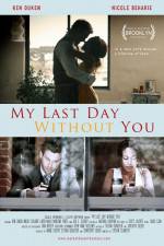Watch My Last Day Without You Fmovies