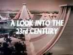 Watch A Look Into the 23rd Century Fmovies
