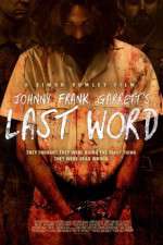 Watch Johnny Frank Garrett\'s Last Word Fmovies