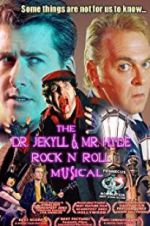 Watch The Dr. Jekyll & Mr. Hyde Rock \'n Roll Musical Fmovies