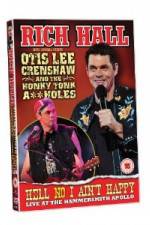 Watch Rich Hall Hell No I Aint Happy Fmovies