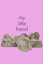 Watch My Little Friend Fmovies