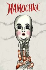 Watch Mamochka Fmovies