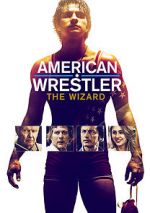 Watch American Wrestler: The Wizard Fmovies