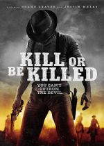 Watch Kill or Be Killed Fmovies