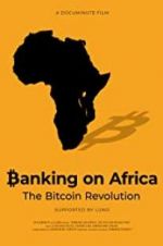Watch Banking on Africa: The Bitcoin Revolution Fmovies