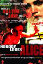 Watch Nobody Loves Alice Fmovies