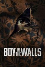 Watch Boy in the Walls Fmovies