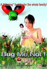 Watch Bug Me Not! Fmovies