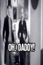 Watch Oh Daddy Fmovies