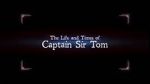 Watch The Life and Times of Captain Sir Tom Fmovies