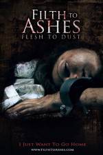Watch Filth to Ashes Flesh to Dust Fmovies