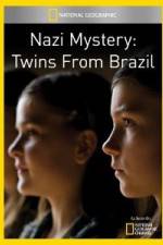 Watch National Geographic Nazi Mystery Twins from Brazil Fmovies