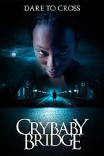Watch Crybaby Bridge Fmovies