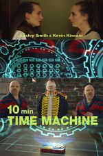 Watch 10 Minute Time Machine (Short 2017) Fmovies