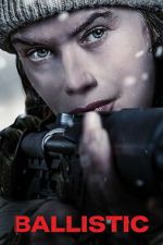 Watch Ballistic Fmovies