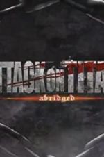 Watch Attack on Titan Abridged Fmovies