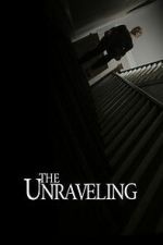 Watch The Unraveling Fmovies