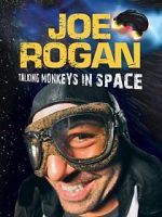 Watch Joe Rogan: Talking Monkeys in Space (TV Special 2009) Fmovies