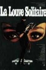 Watch La louve solitaire Fmovies