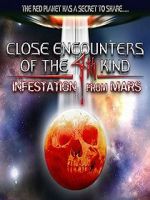Watch Close Encounters of the 4th Kind: Infestation from Mars Fmovies