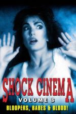 Watch Shock Cinema: Volume Three Fmovies