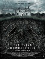 Watch The Thing Behind the Door Fmovies