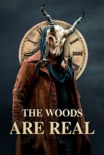 Watch The Woods Are Real Fmovies