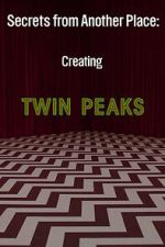 Watch Secrets from Another Place: Creating Twin Peaks Fmovies
