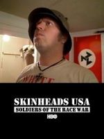 Watch Skinheads USA: Soldiers of the Race War Fmovies