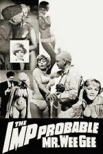 Watch The \'Imp\'probable Mr. Wee Gee Fmovies