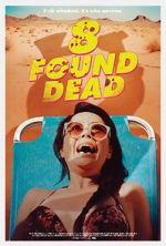 Watch 8 Found Dead Fmovies