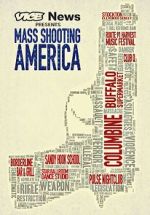 Watch Vice News Presents: Mass Shooting America Fmovies