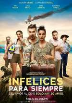 Watch Infelices para Siempre Fmovies