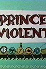 Watch Prince Violent Fmovies